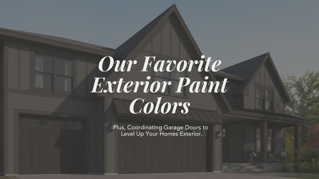 Our Favorite Exterior Paint Colors with Coordinating Garage Doors